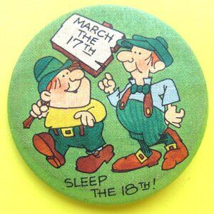 St Patrick pinback Funny